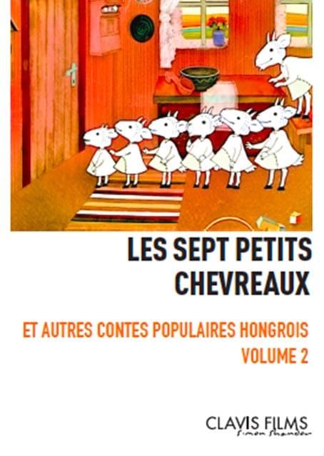 DVD : Les sept petits chevreaux, Contes populaires hongrois Volume 2 de Marcell Jankovics